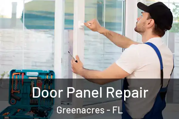 Door Panel Repair Greenacres - FL